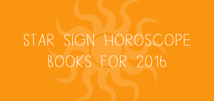 Star Sign Horoscope books for 2016
